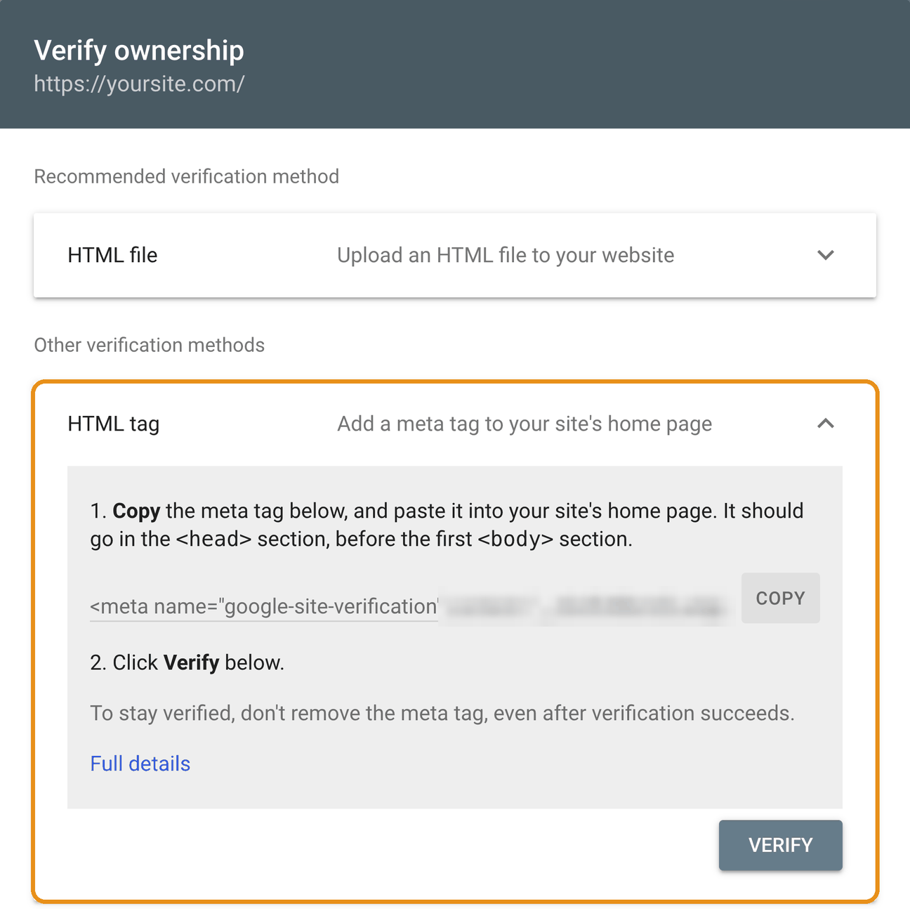 The Verify ownership box for https://yoursite.com. HTML file is listed as the recommended method. Below it, under Other verification methods, HTML tag is open and highlighted, showing a meta tag with a Copy button, and a Verify button. The code itself is blurred.